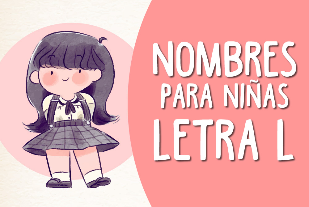 NOMBRES de NIÑA que empiezan con la LETRA L Significado